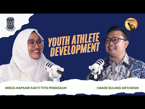 Youth Athlete Development | PERSAGI Provinsi Riau PODCAST Eps. 13